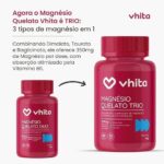 Magnésio Quelato Trio, Dimalato, Bisglicinato e Taurato com Vitamina B6 350mg Vhita 60 Cápsulas - Imagem 2