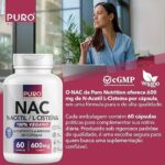 NAC N-Acetil L-Cisteína 600mg Puro Nutrition — 600 mg, 60 Cápsulas Veganas - Imagem 2